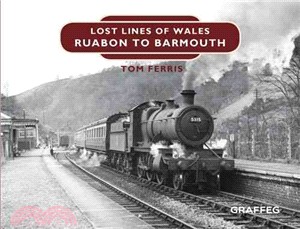 Lost Lines：Ruabon to Barmouth