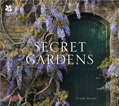 Secret Gardens : of the National Trust