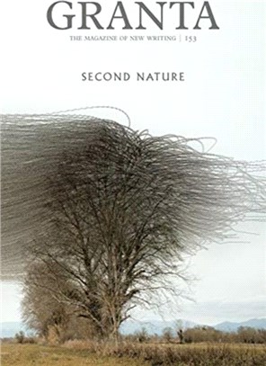Granta 153: Second Nature