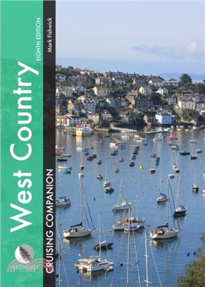 West Country Cruising Companion：A Yachtsman's Pilot and Cruising Guide to Ports and Harbours from Portland Bill to Padstow, Including the Isles of Scilly
