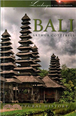 Bali：A Cultural History