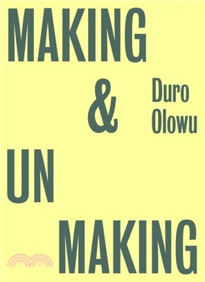 Making & Unmaking：Curated by Duro Olowu