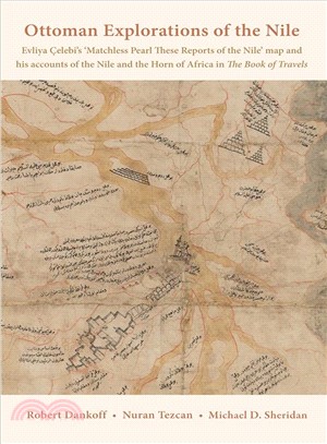 Ottoman Explorations of the Nile ― Evliya まlebi Map of the Nile and the Nile Journeys in the Book of Travels Seyahatname
