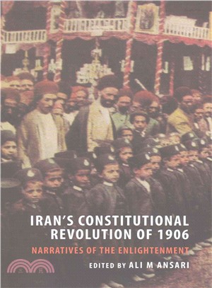 Iran's Constitutional Revolution of 1906 ─ Narratives of the Enlightenment