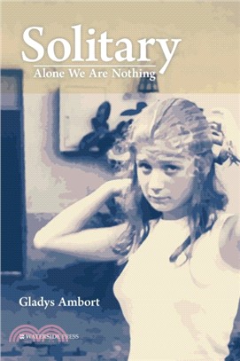 Solitary：Alone We Are Nothing