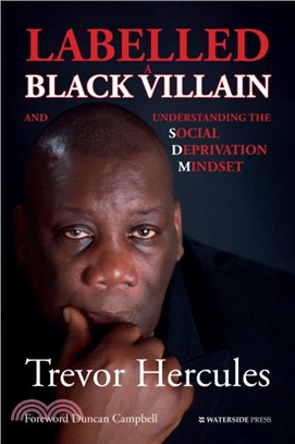 Labelled a Black Villain：and Understanding the Social Deprivation Mindset