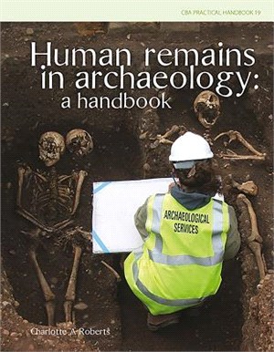 Human Remains in Archaeology ― A Handbook
