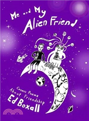 Me and My Alien Friend：Cosmic Poems about Friendship