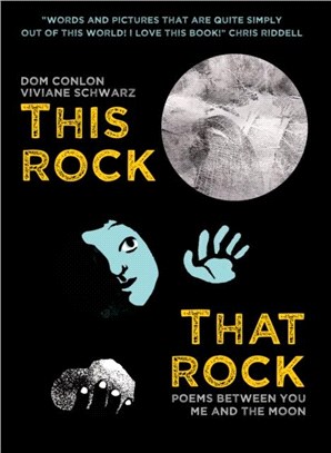 This Rock, That Rock：Poems between you me and the moon