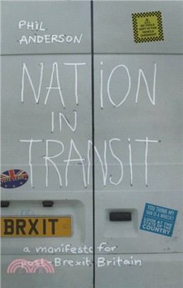 Nation in Transit：A Manifesto for Post-Brexit Britain