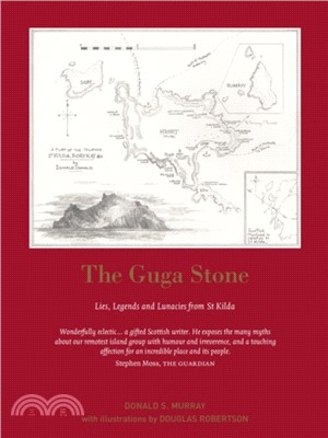 The Guga Stone：Lies, Legends and Lunacies from St Kilda