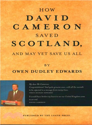 How David Cameron Saved Scotland ― And May Yet Save Us All