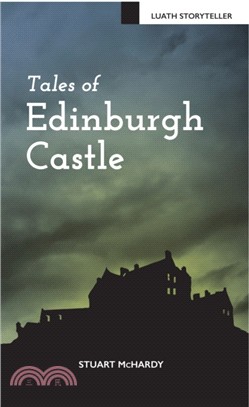 Tales of Edinburgh Castle