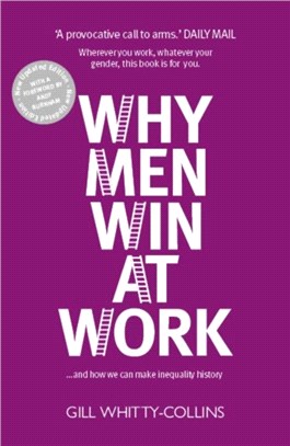 Why Men Win at Work：...and How We Can Make Inequality History