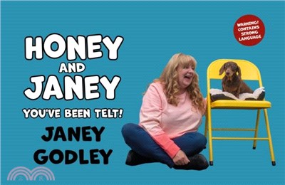 Honey and Janey：You've Been Telt