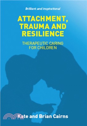 Attachment, Trauma and Resilience