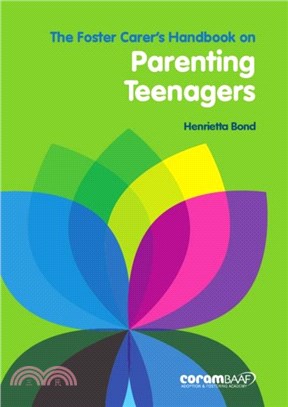 The Foster Carer's Handbook On Parenting Teenagers