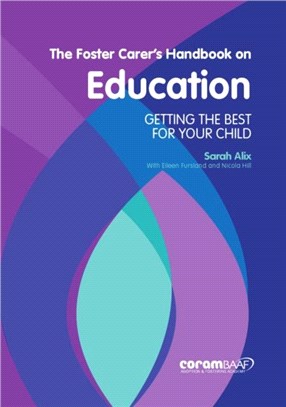 The Foster Carer's Handbook On Education