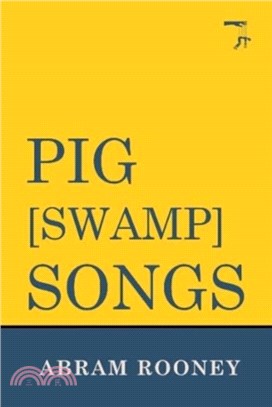 Pig [Swamp] Songs