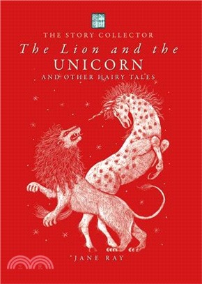 The Lion and The Unicorn and Other Hairy Tales