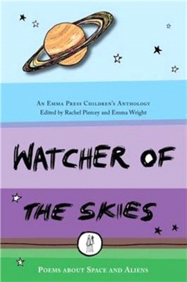 Watcher of the Skies：Poems About Space and Aliens