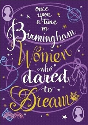 Once Upon a Time in Birmingham：Women who dared to dream