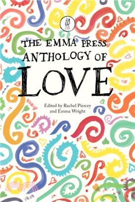 The Emma Press Anthology of Love