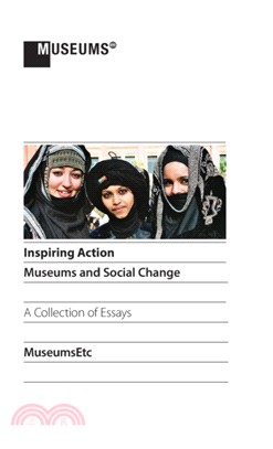 Inspiring Action：Museums and Social Change