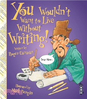 You Wouldn't Want To Live Without Writing!