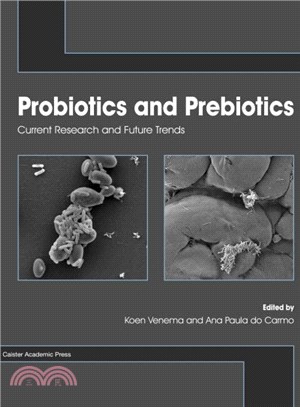 Probiotics and Prebiotics ― Current Research and Future Trends