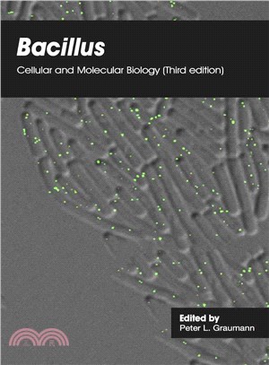 Bacillus ― Cellular and Molecular Biology