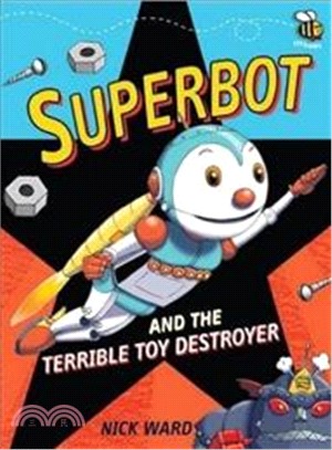 Superbot and the Terrible Toy Destroyer