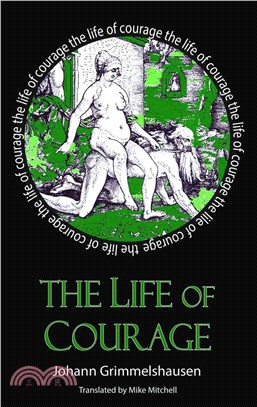 The Life of Courage ― The Nortorious Thief, Whore and Vagabond
