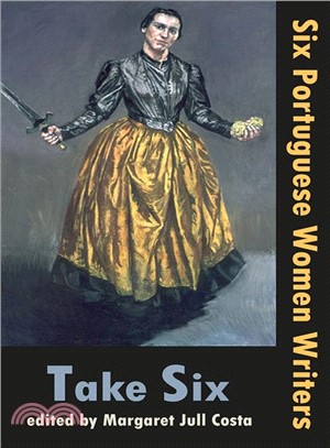 Take Six ― Six Portuguese Women Writers