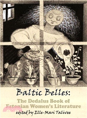 Baltic Belles ― The Dedalus Book of Estonian Women's Literature
