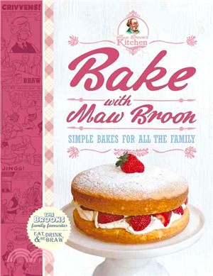 Bake With Maw Broon ― Simple Bakes for All the Family