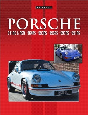 Porsche 911RS & RSR. 964RS. 993RS. 996RS. 997RS. 991RS