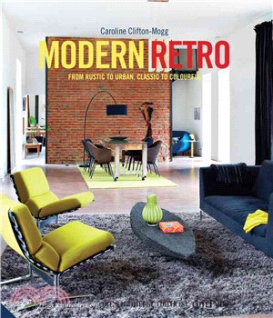 Modern Retro ─ From Rustic to Urban, Classic to Colourful