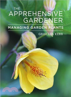 The Apprehensive Gardener ― Managing Garden Plants
