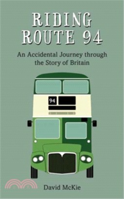 Riding Route 94 ─ An Accidental Journey Through the Story of Britain