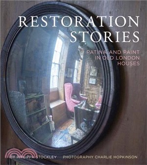 Restoration Stories ― Patina and Paint in Old London Houses