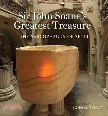 Sir John Soane's Greatest Treasure ─ The Sarcophagus of Seti I