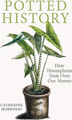 Potted History：How Houseplants Took Over Our Homes