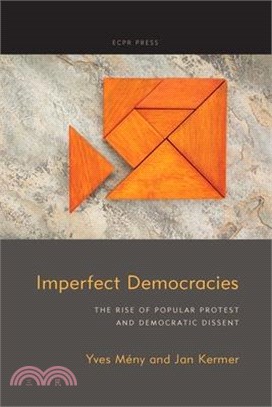 Imperfect Democracies: The Rise of Popular Protest and Democratic Dissent