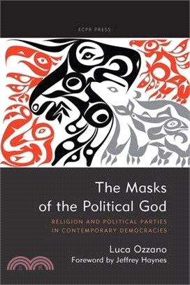 The Masks of the Political God: Religion and Political Parties in Contemporary Democracies