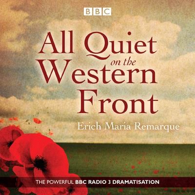 All Quiet on the Western Front ― A BBC Radio Drama