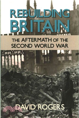 Rebuilding Britain ― The Aftermath of the Second World War