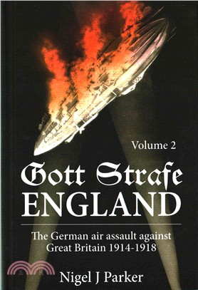 Gott Strafe England ─ The German Air Assault Against Great Britain 1914-1918: 1917-1918