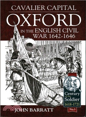 Cavalier Capital ― Oxford in the English Civil War 1642?646