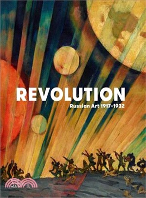 Revolution: Russian Art 1917-1932